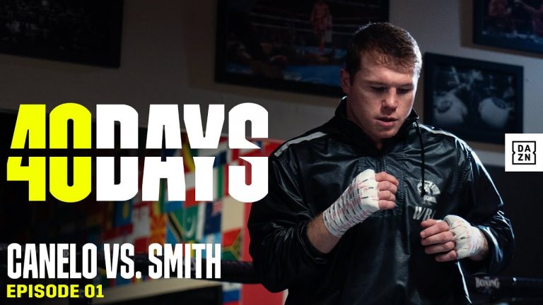 Canelo Alvarez vs. Callum Smith : Un regard dans les coulisses (40 DAYS : Épisode 1)