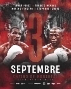 Lenar Perez vs. Thabiso Mchunu le 3 Septembre au Casino de Montréal
